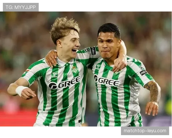 贝蒂斯核心球员状态回暖，力助球队迎战强敌