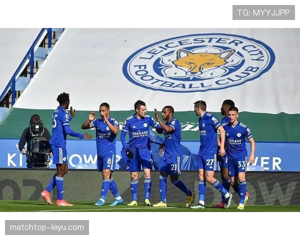 莱斯特城防守稳固，争冠征程再添竞争力